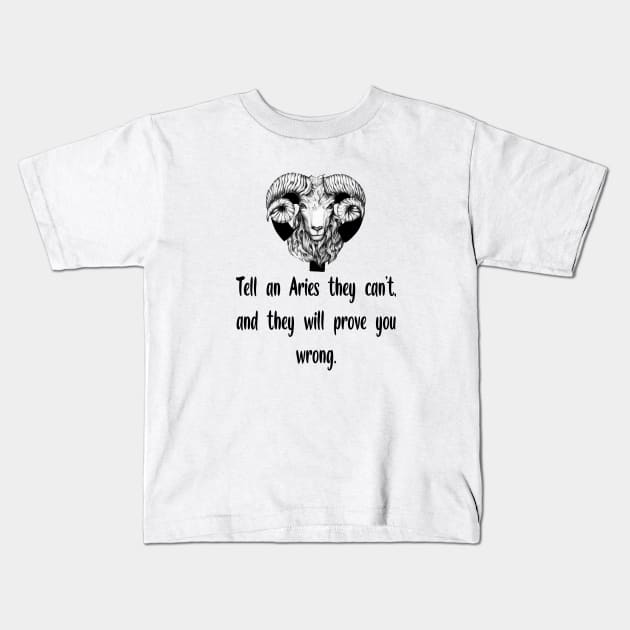 Zodiacal quotes Aries V1 Kids T-Shirt by Wear With Happy